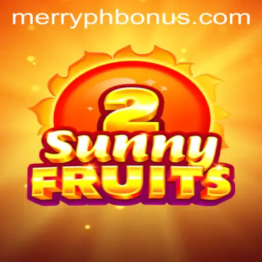 Exploring SunnyFruits2: An Engaging Gaming Experience Enhanced by MERRYPH